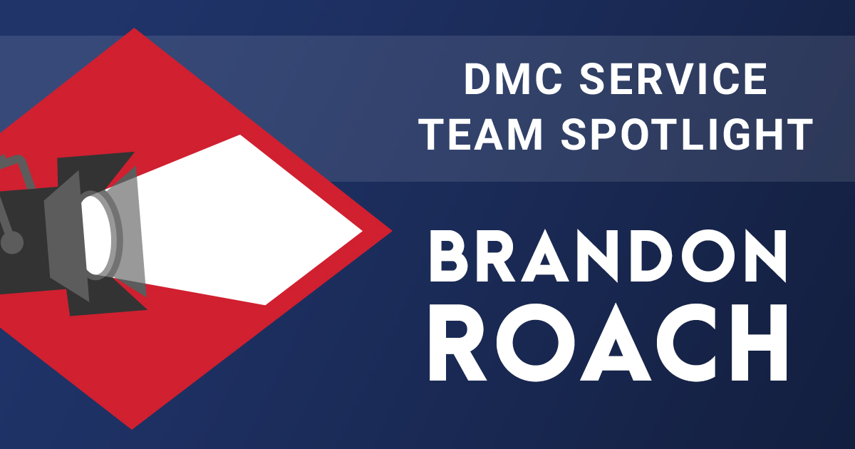 DMC Service Team Spotlight: Brandon Roach